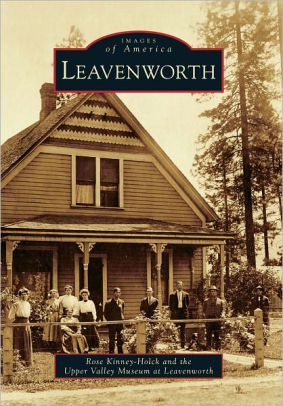 LEAVENWORTH - KINNEY-HOLCK. ROSE